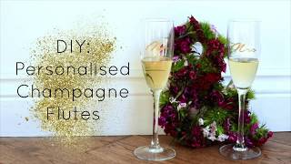 DIY Personalised Champagne Flutes [upl. by Ydnas]