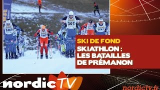 Skiathlon  les batailles de Prémanon [upl. by Bozuwa]