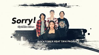 LIRIK SORRY  ROCKTOBER FT TIKA PAGRAKY  Official Lyric Video [upl. by Maura886]