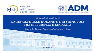 LAgenzia delle Dogane e dei Monopoli tra efficienza e legalità [upl. by Harrie70]