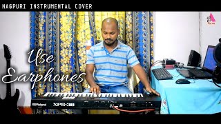 ऊँचा नीचा पहाड़ पर्वत hayre Hamar Chotanagpur  Ngapuri Instrumental Cover 2021  Xps 30 [upl. by Karlik]