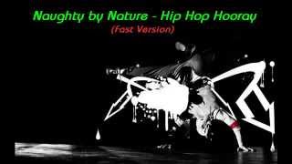 Naughty by Nature  Hip Hop Hooray Fast Version [upl. by Nealah]