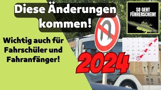 Diese Änderungen kommen 2024 Das erwartet uns ALLE  Führerschein [upl. by Hoffer]