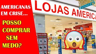 Lojas Americanas pode FALIR AINDA é SEGURO COMPRAR VOU RECEBER MINHA COMPRA [upl. by Wilona798]