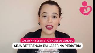 FLEBITE POR ACESSO VENOSO TRATE COM LASER [upl. by Niccolo]