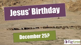 Feast of Tabernacles and Jesus Birthday [upl. by Neff]