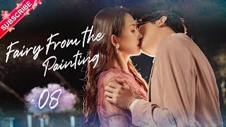 【Multisub】Fairy From the Painting EP08  Sheng Yilun Wang Mohan  Fresh Drama [upl. by Ariom]