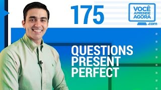 AULA DE INGLÊS  Questions Present Perfect  Verbos em inglês [upl. by Berneta40]