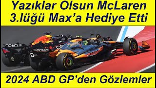 ABD GPsinde McLaren Her Şeyi Nasıl Berbat Etti Yarıştan Notlar [upl. by Jaan]