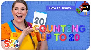 How To Teach Counting Up To 20  Numbers Song for Kids  Super Simple Learning [upl. by Annis]