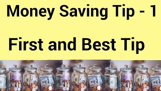 Best and First Money Saving Tip and How to Achieve This Tip Without Fail [upl. by Dickinson]