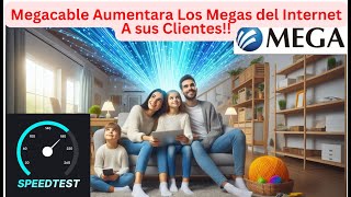 Megacable Le Aumenta Los Megas de internet a Sus Clientes 2025 [upl. by Cobb617]