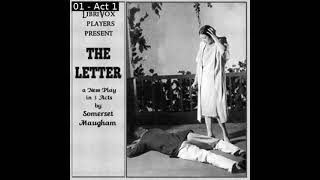 The Letter A Play in Three Acts by W Somerset Maugham read by  Full Audio Book [upl. by Alemap]