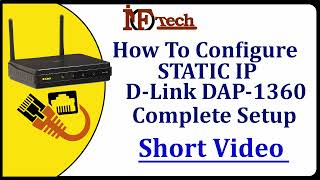 How to Configure Static IP Address on Dlink DAP1360 Access Point Static IP configuration [upl. by Clothilde]