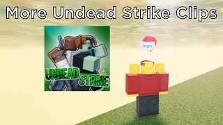 More Undead Strike Clips [upl. by Base668]