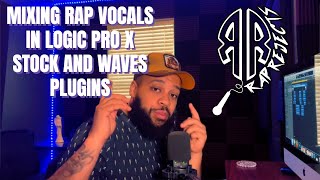 How To Mix Rap Vocals  Logic Pro X  Stock and Waves Plugins  Tutorial  ULTIMATE VOCAL CHAIN [upl. by Zerdna]