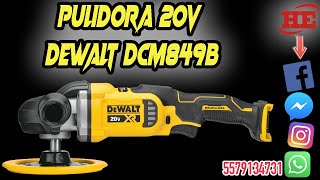 Pulidora DEWALT 20V DCM849B [upl. by Nrek]