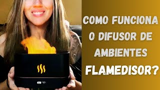 COMO FUNCIONA O UMIDIFICADOR DIFUSOR DE AMBIENTES EM CHAMAS  FLAMEDISOR [upl. by Gregor]