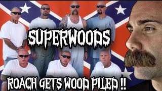 SUPERWOODROACH GETS DPd BY THE WOODPILE BROTHER [upl. by Ayouqes214]