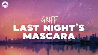 Griff  Last Nights Mascara  Lyrics [upl. by Ennad]