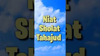 Niat Sholat Tahajud niatsholattahajud niattahajjud tahajud sholattahajud [upl. by Colville]