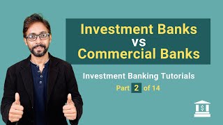 2 Investment Banks vs Commercial Banks  Top Differences you Must know [upl. by Greyso]