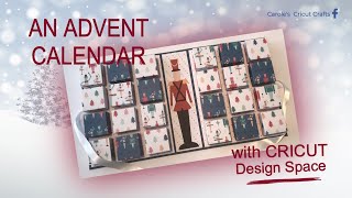 AN ADVENT CALENDAR with CRICUT DESIGN SPACE [upl. by Nedaj]