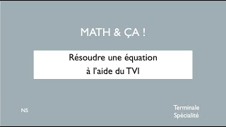 Résoudre une équation à laide du TVI [upl. by Adnahcir593]