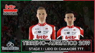 TIRRENO ADRIATICO Stage 1  LIDO DI CAMAIORE TTT  LOTTO SOUDAL [upl. by Aristotle]