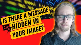 Is there a message hidden in your image  Steganography [upl. by Evander]