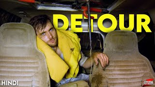 Detour 2013 Story Explained  Hindi  Underrated Survival Thriller [upl. by Aiyt]