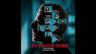 Les traducteurs  Ouverture  Soundtrack [upl. by Haidabez]