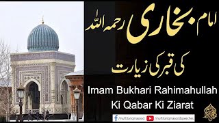 Imam Bukhari Rahimahullah Ki Qabar Ki Ziyarat [upl. by Imim]