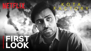 Kota Factory S3  First Look  Jitendra K Ahsaas Channa Tillotama Shome Mayur More  Netflix [upl. by Berte452]