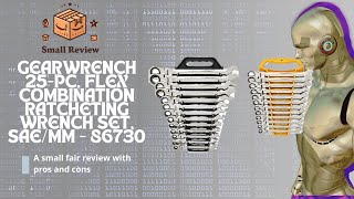 GEARWRENCH 25Pc Flex Combination Ratcheting Wrench Set SAEMM  86730  Small Review [upl. by Tala]