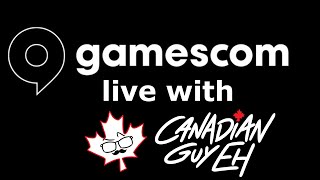 Gamescom Live 2024 with Canadian Guy Eh [upl. by Elyrad582]