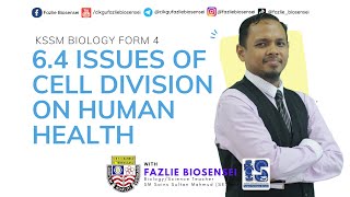 BIOLOGY KSSM F4  ISSUES OF CELL DIVISION ON HUMAN HEALTH [upl. by Ymmaj231]