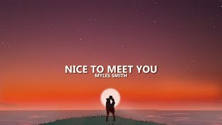 Myles Smith  Nice To Meet You Lyrics [upl. by Ihcas]