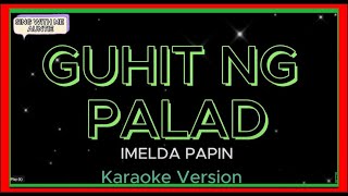 GUHIT NG PALAD  Imelda Papin  Karaoke Version karaoke subscribe trending shortvideo music [upl. by Kasevich]