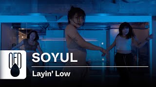 HYOLYN  Layin Low feat Jooyoung  SOYUL Choreography [upl. by Godliman]