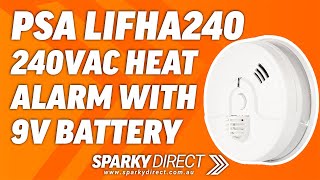 PSA LIFHA240  240VAC Heat Alarm With 9V Battery BackUp  Interconnectable  10 Year Warranty [upl. by Sorrows]