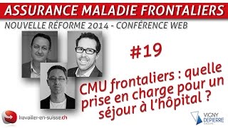 CMU frontaliers  quelle prise en charge pour un séjour à lhôpital [upl. by Thomajan4]