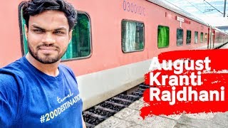 August Kranti Rajdhani Express  Indian Railways  200Journeys [upl. by Zenitram597]