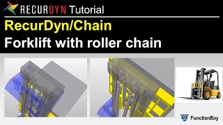 RecurDyn Tutorial  ToolkitChain Forklift with Roller Chain [upl. by Rovner]