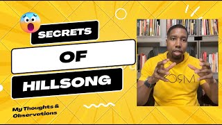 Secrets of Hillsong Random Thoughts and Observations [upl. by Margaux]