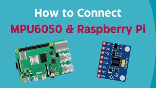 How to Connect MPU6050 and Raspberry Pi [upl. by Sisely]