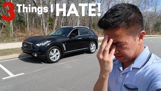 3 Things I HATE About My 2015 Infiniti QX70 [upl. by Alimrahs744]