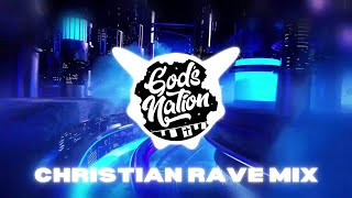 Gods Nation Christian Rave Mix 2024 [upl. by Aretahs568]