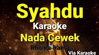 SyahduKaraoke DangdutNada cewekRhoma Irama [upl. by Dadinirt678]