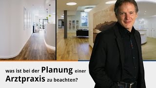 Was ist bei der Planung einer Arztpraxis zu beachten [upl. by Belak703]